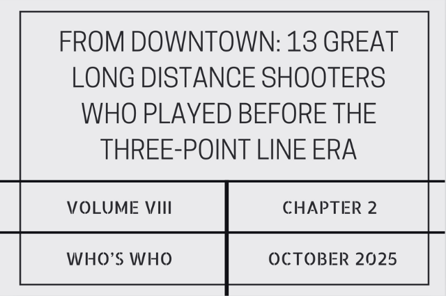From downtown: 13 great long distance shooters who played before the three-point line&nbsp;era