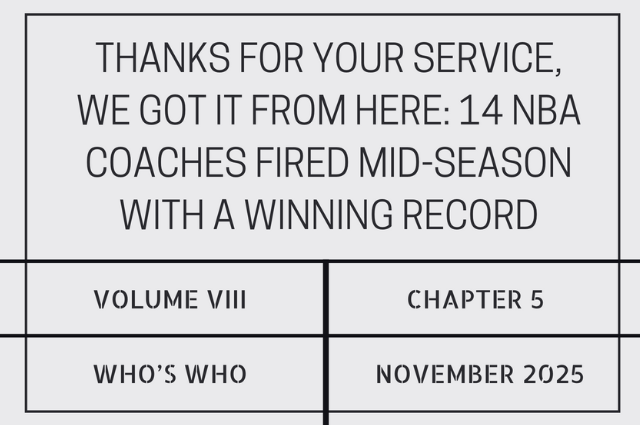 Thanks for your service, we got it from here: 13 NBA coaches fired mid-season with a winning&nbsp;record