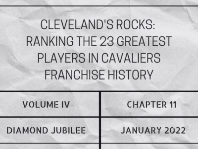 Cleveland’s rocks: Ranking the 23 greatest players in Cavaliers franchise&nbsp;history