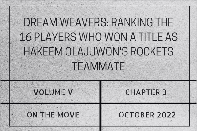 Dream weavers: Ranking the 16 players who won a title as Hakeem Olajuwon’s Rockets&nbsp;teammate