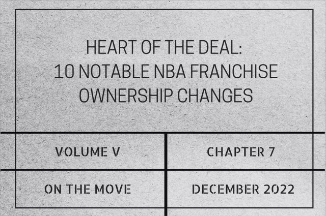 Heart of the deal: 10 notable NBA franchise ownership&nbsp;changes