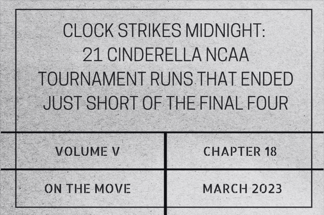 Clock strikes midnight: 21 Cinderella NCAA Tournament runs that ended just short of the Final&nbsp;Four