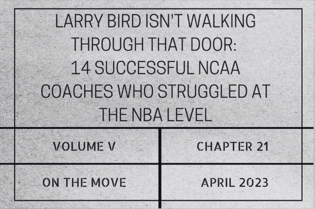 Larry Bird isn’t walking through that door: 14 successful NCAA coaches who struggled at the NBA&nbsp;level