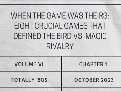 When the game was theirs: Eight crucial games that defined the Bird vs. Magic&nbsp;rivalry