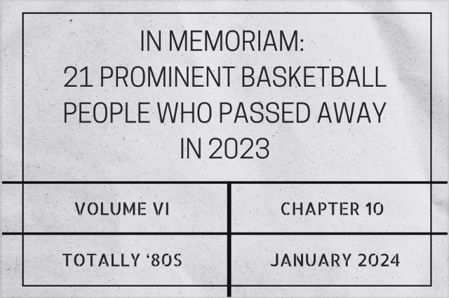 In memoriam: 21 prominent basketball people who passed away in&nbsp;2023