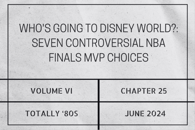 Who’s going to Disney World?: Seven controversial NBA Finals MVP&nbsp;choices