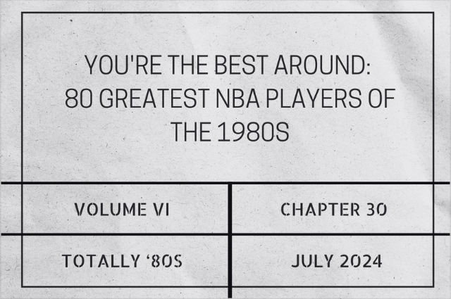 You’re the best around: 80 greatest NBA players of the&nbsp;1980s