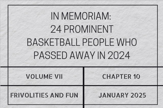 In memoriam: 24 prominent basketball people who passed away in&nbsp;2024