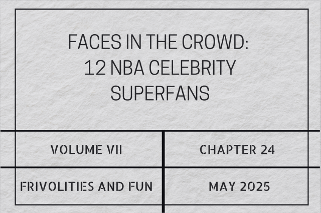 Faces in the crowd: 12 NBA celebrity&nbsp;superfans
