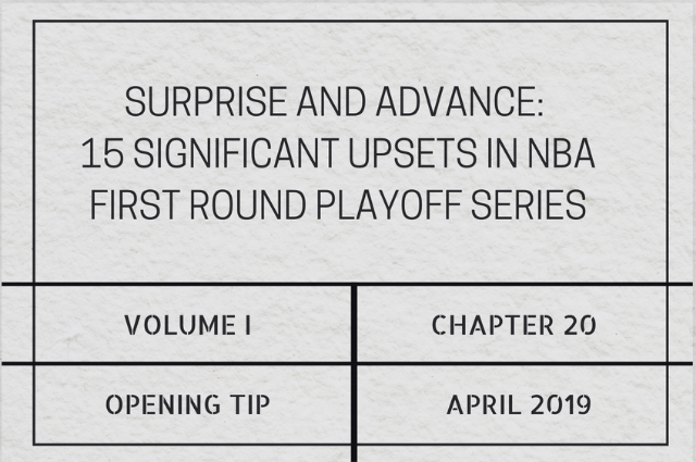 Surprise and advance: 15 significant upsets in NBA first round playoff&nbsp;series