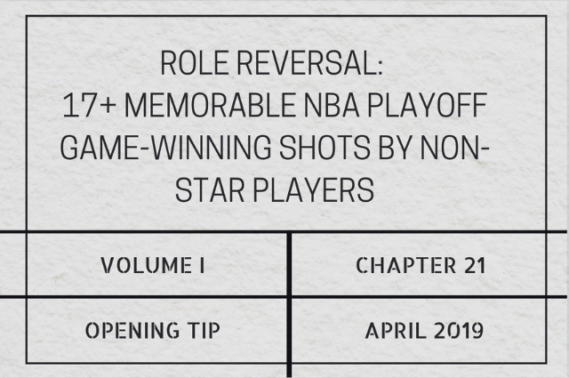 Role reversal: 17+ memorable NBA playoff game-winning shots by non-star&nbsp;players