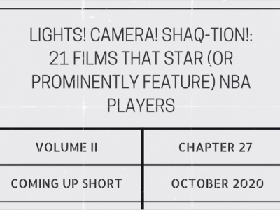 Lights! Camera! Shaq-tion!: 21 films that star (or prominently feature) NBA&nbsp;players
