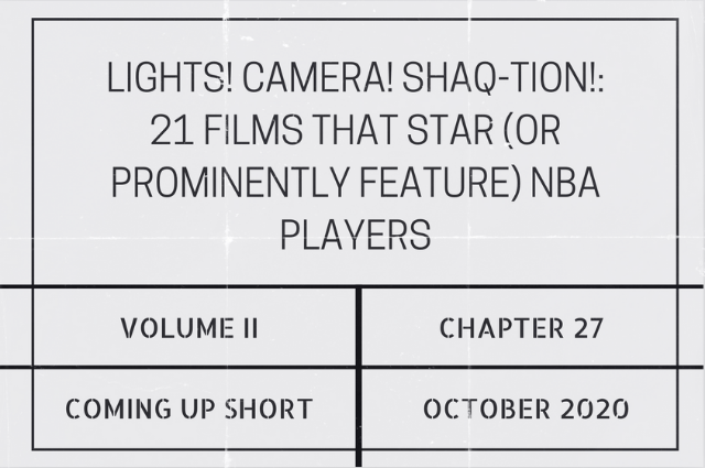 Lights! Camera! Shaq-tion!: 21 films that star (or prominently feature) NBA&nbsp;players