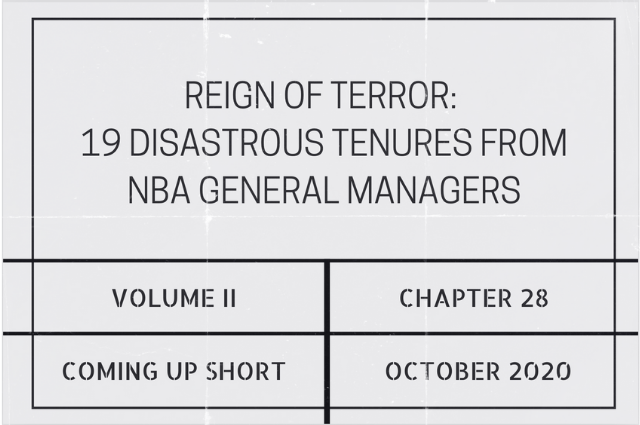 Reign of terror: 19 disastrous tenures from NBA general&nbsp;managers