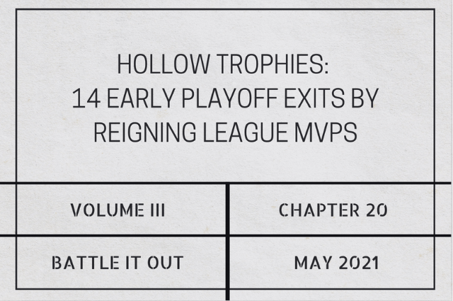 Hollow trophies: 14 early playoff exits by reigning league&nbsp;MVPs