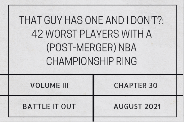 That guy has one and I don’t?: 42 worst players with a (post-merger) NBA championship&nbsp;ring